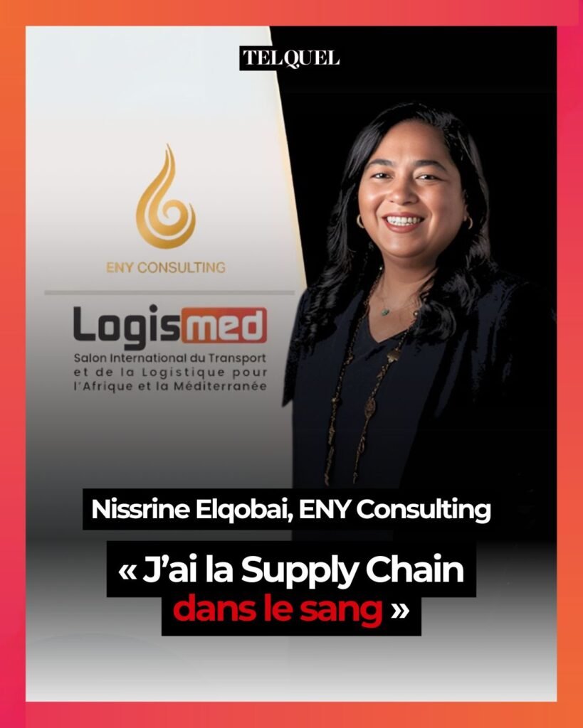 Nissrine Elqobai, ENY Consulting : « J’ai la Supply Chain dans le sang »